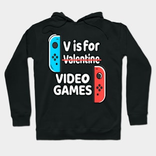 V is for Video Games Valentines Day Gamer Men Teen Boys Hoodie